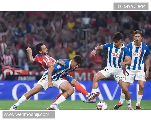 西班牙人对阵巴列卡诺全场表现评分分析与精彩瞬间回顾